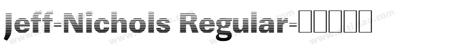 Jeff-Nichols Regular字体转换